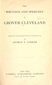 Cover of: The writings and speeches of Grover Cleveland by Grover Cleveland, Grover Cleveland