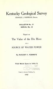 Cover of: Report on the value of the Dix River as a source of water power by August Frederic Foerste