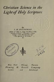 Cover of: Christian science in the light of holy scripture by Isaac Massey Haldeman, Isaac Massey Haldeman