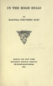 Cover of: In the high hills by Maxwell Struthers Burt, Maxwell Struthers Burt