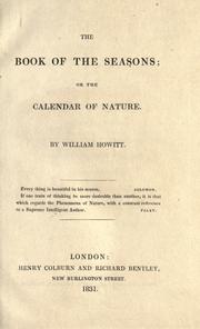 Cover of: The book of the seasons, or, The calendar of nature by Howitt, William