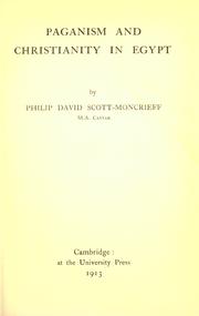 Cover of: Paganism and Christianity in Egypt. by Philip David Scott-Moncrieff