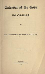Cover of: Calendar of the gods in China by Richard, Timothy