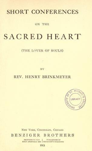 Short conferences on the Sacred Heart by Brinkmeyer, Henry