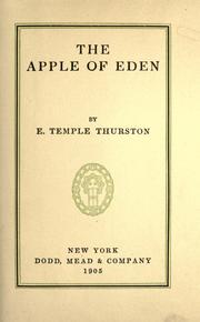 Cover of: The apple of Eden by Ernest Temple Thurston