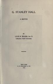 Cover of: G. Stanley Hall by Wilson, Louis N., Wilson, Louis N.