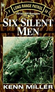 Cover of: Six Silent Men, Book Two (101st Lrp/Rangers) by Kenn Miller