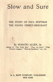 Cover of: Slow and sure by Horatio Alger, Jr., Horatio Alger, Jr.