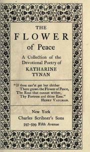 Cover of: The flower of peace by Katharine Tynan, Katharine Tynan