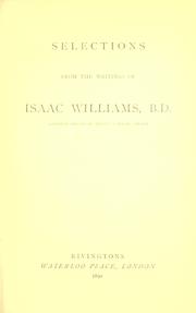 Cover of: Selections from the writings of Isaac Williams. by Isaac Williams