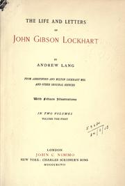 Cover of: The life and letters of John Gibson Lockhart.: From Abbotsford and Milton Lockhart mss. and other original sources.