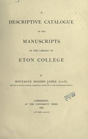 Cover of: A descriptive catalogue of the manuscripts in the library of Eton College.