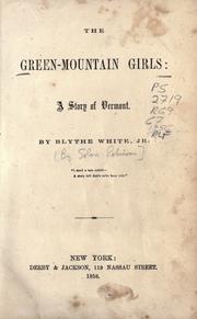 Cover of: The Green-Mountain girls by Solon Robinson, Solon Robinson