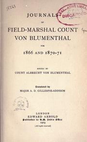 Cover of: Journals of Field-Marshal Count von Blumenthal for 1866 and 1870-71 by Blumenthal, Leonhard von Graf