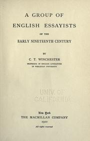 Cover of: A group of English essayists of the early nineteenth century by C. T. Winchester, C. T. Winchester