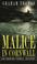 Cover of: Malice in Cornwall