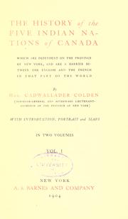 History of the five Indian nations depending on the province of New-York in America by Cadwallader Colden
