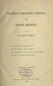 Cover of: Woman's manifest destiny and divine mission ...