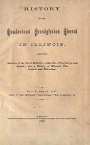 History of the Cumberland Presbyterian church in Illinois by J. B. Logan