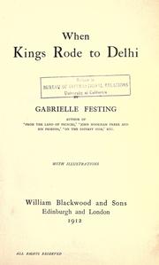 Cover of: When kings rode to Delhi. by Gabrielle Festing