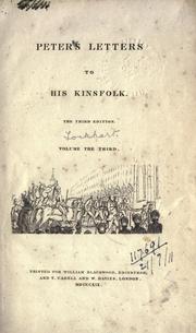 Peter's letters to his kinsfolk by John Gibson Lockhart