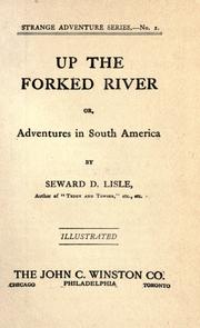 Cover of: Up the forked river: or, adventures in South America