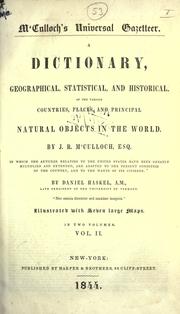 Cover of: M'Culloch's universal gazetteer: a dictionary, geographical, statistical, and historical, of the various countries, places, and principal natural objects in the world