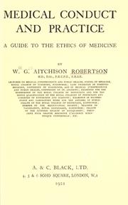 Cover of: Medical conduct and practice: a guide to the ethics of medicine