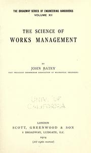 Cover of: The science of works management. by J. Batey, J. Batey