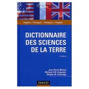 Cover of: Dictionnaire des sciences de la terre : anglais-francais, francais-anglais by Michel, Jean-Pierre docteur ès sciences.