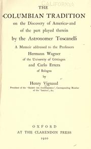 Cover of: The Columbian tradition on the discovery of America and of the part played therein by the astronomer Toscanelli by Henry Vignaud