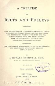 Cover of: A treatise on belts & pulleys by John Howard Cromwell
