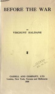 Cover of: Before the War. by Richard Burdon Viscount Haldane of Cloan