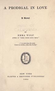 Cover of: A prodigal in love by Wolf, Emma