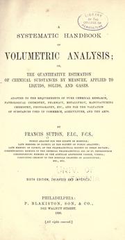 Cover of: A systematic handbook of volumetric analysis by Francis Sutton, Francis Sutton