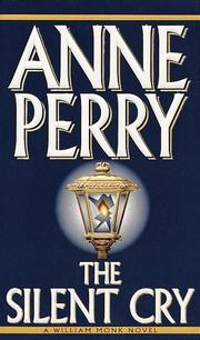 Cover of: The silent cry by Anne Perry