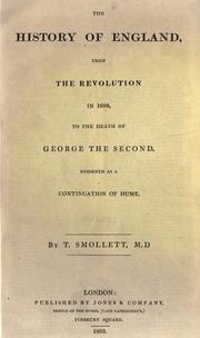 Cover of: The history of England, from the revolution in 1688, to the death of George the Second: Designed as a continuation of Hume.