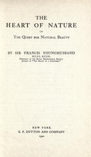 Cover of: The heart of nature by Sir Francis Edward Younghusband