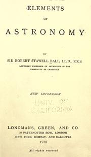 Cover of: Elements of astronomy. by Sir Robert Stawell Ball