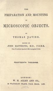 Cover of: The preparation & mounting of microscopic objects by Thomas Davies