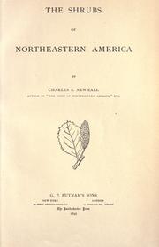 The Shrubs of Northeastern America by Charles Stedman Newhall