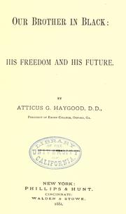 Cover of: Our brother in black by Atticus G. Haygood