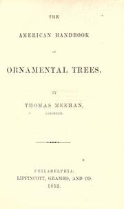 Cover of: The American handbook of ornamental trees by Thomas Meehan