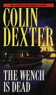 Cover of: The Wench is Dead (Inspector Morse Mysteries