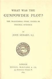 Cover of: What was the Gunpowder Plot? by Rev John Gerard S.J.