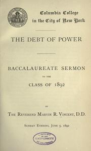 Cover of: The debt of power.: Baccalaureate sermon to the class of 1892