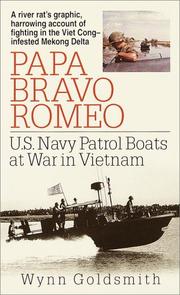 Cover of: Papa bravo romeo: U.S. navy patrol boats at war in Vietnam