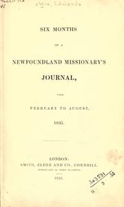 Cover of: Six months of a Newfoundland missionary's journal by Edward Wix
