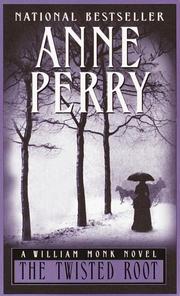 The twisted root by Anne Perry