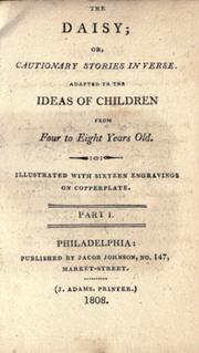 Cover of: The daisy, or, Cautionary stories in verse.: adapted to the ideas of children from four to eight years old.